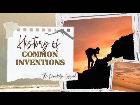 The Hidden History of Common Inventions You Use Every Day!