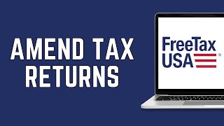 How To Amend Tax Returns On FreeTaxUSA 2024 | FreeTaxUSA Amended Return (FULL GUIDE)