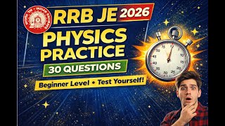 RRB JE Physics Practice Set 1 | 30 Questions | Beginner Level | Previous Year Pattern