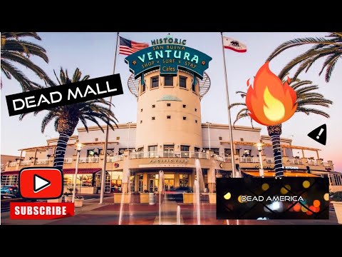 Ventura California DEAD Mall