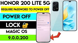 HONOR 200 Lite 5G Tips – Require Password to Turn Off Device
