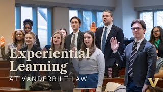 Experiential Learning at Vanderbilt Law: Clinics, Externships & Learning by Doing