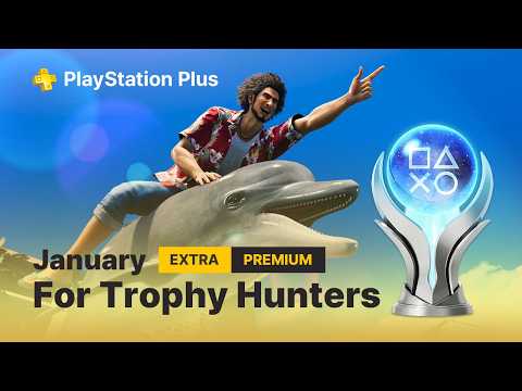 January 2026 PS Plus Extra & Premium Games  - Trophy List, Platinum & Difficulty
