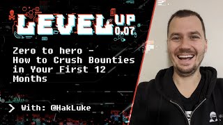 How to Crush Bug Bounties in the first 12 Months