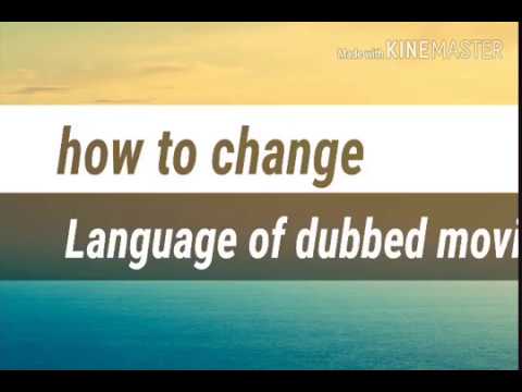 How To Change Language Movie Dual audio English To UrduHindi MX Player