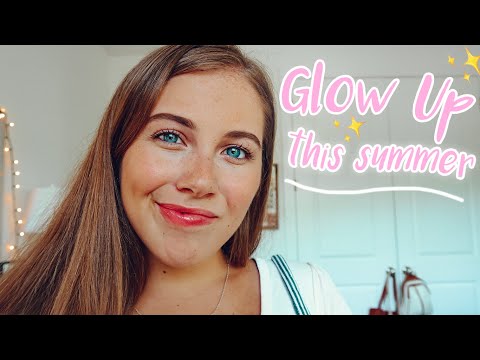 how to glow up this summer before school starts | the law of attraction