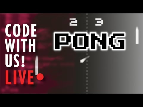 Code With Us! PONG w/ Adam