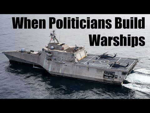 Littoral Combat Ships: Hated by the US Navy, Loved by Politicians