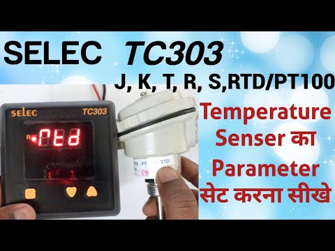 Selec TC303 Temperature Senser Ka Parameter Set Kaise Kare!! @rvelectricalguide