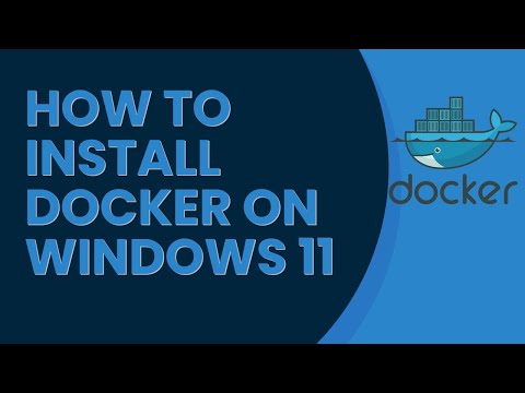 How to Install Docker on Windows 11| Step-by-Step Guide