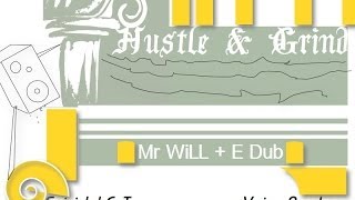 Mr. Will Kill feat. E dub(the voice) - Hustle n Grind (Visual Creation by. | mista2impossible)