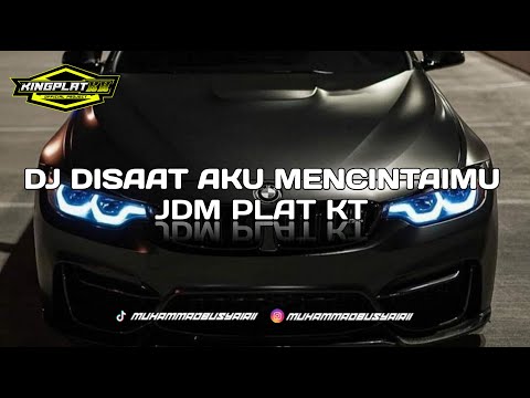 DJ PLAT KT DISAAT AKU MENCINTAIMU BY KING PLAT KH SOUND KANE YG LAGI VIRAL TIKTOK