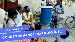 Introduction Code to Enhance Learning (CEL)