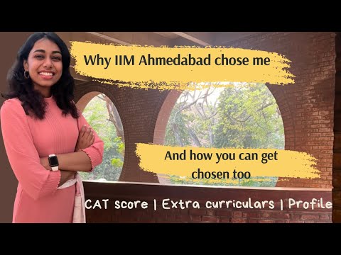 Why IIM Ahmedabad Chose Me | How You Can be Chosen Too | Profile | Extra Curriculars | CAT 2025/2026