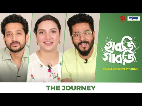 Habji Gabji  | The Journey | Subhashree | Parambrata | Raj Chakraborty | Releasing On 3rd June