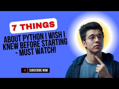 7 Things About Python I Wish I Knew Before Starting - MUST WATCH!