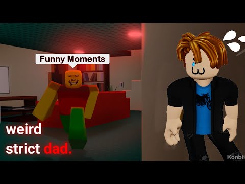 Bacon Play:  Become DAD  - Weird Strict Dad  Roblox Funny moments / Dumb Edits