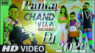 Chand wala Mukhda mama Bhanje song Pankaj Dj 2022