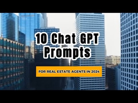 Get Inspired: 10 ChatGPT Prompts For Real Estate Professionals