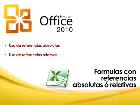 EXCEL 2010: Formulas con referencias absolutas ó relativas