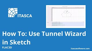 How To: Use Tunnel Wizard in Sketch | FLAC3D