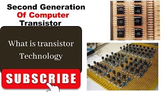 2nd generation computers || What is transistor technology