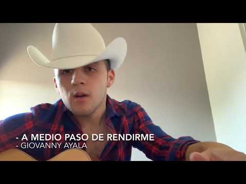 A Medio Paso De Rendirme - Giovanny Ayala (2019)