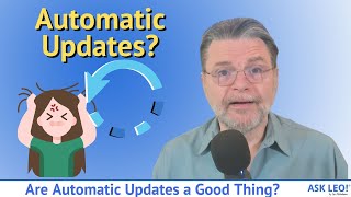Are Automatic Updates a Good Thing?