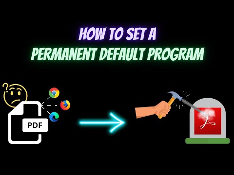 How To Easily Set a Permanent Default Program
