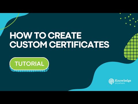 Knowledge Anywhere Custom Certificates Feature