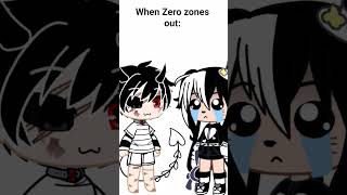 When Zero Zones out#gacha#myocs#short