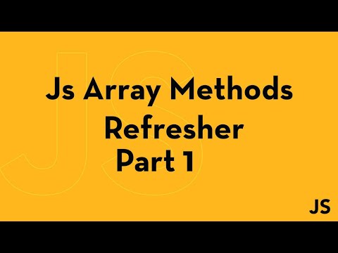 Array Methods Fast Refresher  part1 - 5 minutes