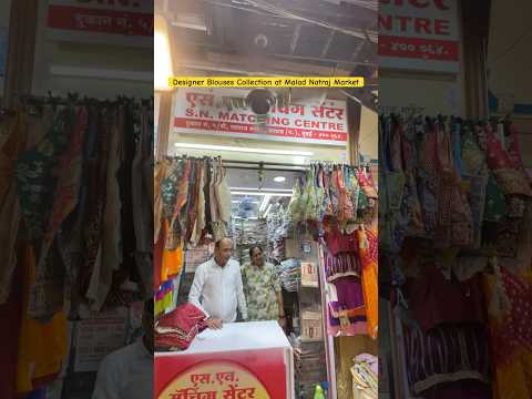 Designer Trendy Blouses collection at Malad Natraj Market, Mumbai #natrajmarket #designerblouse