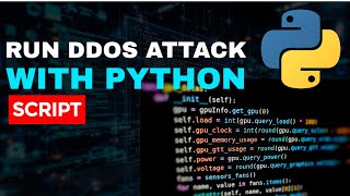 How Hackers Run DDOS Attack With Python Script | Ethical Hacking Tutorial