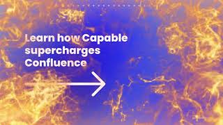 Capable for Confluence Showcase | Confluence All-in-One