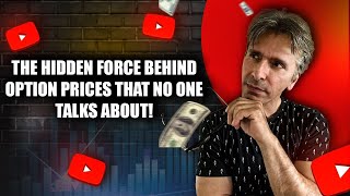The Hidden Force Behind Option Prices That No One Talks About!