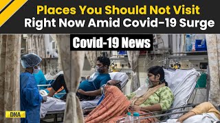 Covid 19 News: Coronavirus Cases Surge; Places You Should Not Visit Right Now | Covid 19 Cases 2025