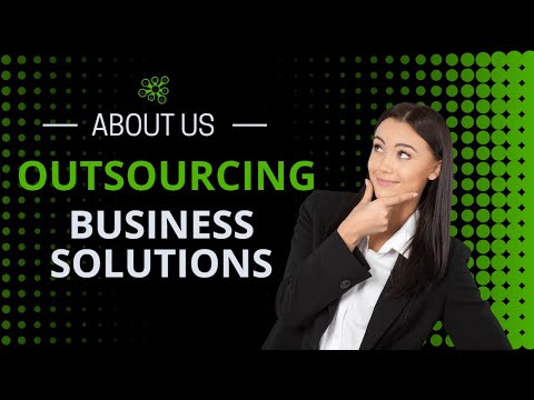 About Us - Outsourcing Business Solutions | Outsourcing Company