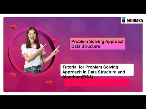 Problem Solving Approach Data Structure | Tutorial for Problem Solving Approach in Data Structure
