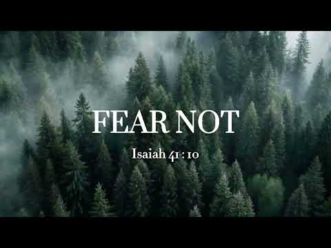 Fear Not | 30 Minutes With God | Piano Instrumental Soaking Worship