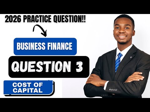 BUSINESS FINANCE - 2026 PRACTICE QUESTION 3