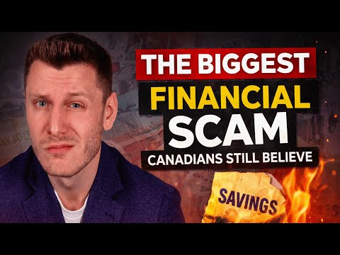 The Biggest Financial Scam Canadians Still Believe