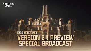 Wuthering Waves Version 2.4 Preview Special Broadcast