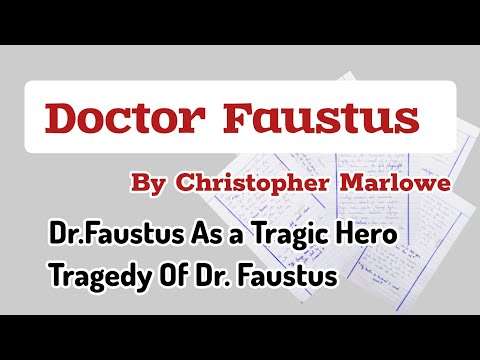 Doctor Faustus By Christopher As  Tragedy | Dr Faustus As A Tragic Hero |Contribution to literature