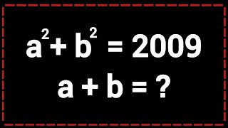 Maths Olympiad | A Nice Math Olympiad Question For Competitive Exams | a^2 + b^2 = 2009