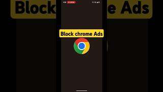 block chrome ads/how to block ads on chrome/how to block ads on android