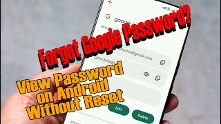 How to View Forgotten Google Password on Android