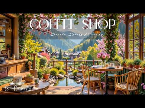 Acoustic Guitar Coffee Shop Vibes | Relaxing Spring Morning Melodies