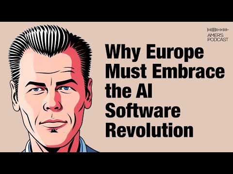 Amer's Podcast - #6 - Jan Bosch, Why Europe Must Embrace the AI Software Revolution