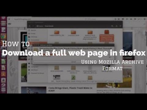 How to download a full web page in firefox using mozilla archive format